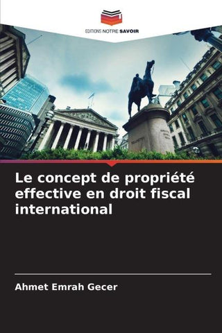 Le concept de propriété effective en droit fiscal international
