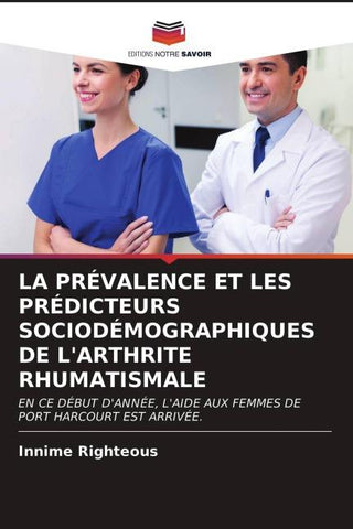 LA PRÉVALENCE ET LES PRÉDICTEURS SOCIODÉMOGRAPHIQUES DE L'ARTHRITE RHUMATISMALE