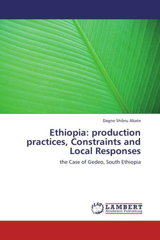 Ethiopia: production practices, Constraints and Local Responses