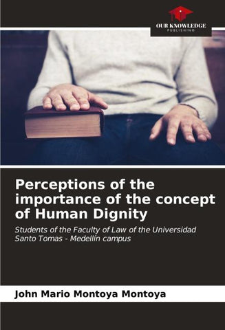 Perceptions of the importance of the concept of Human Dignity