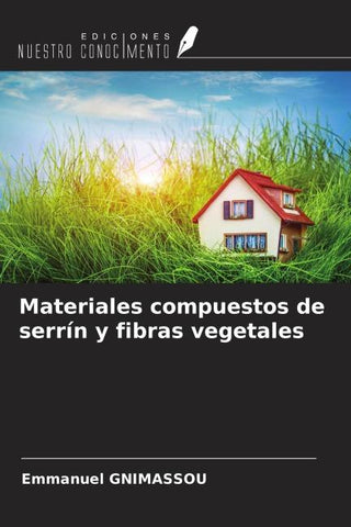 Materiales compuestos de serrín y fibras vegetales