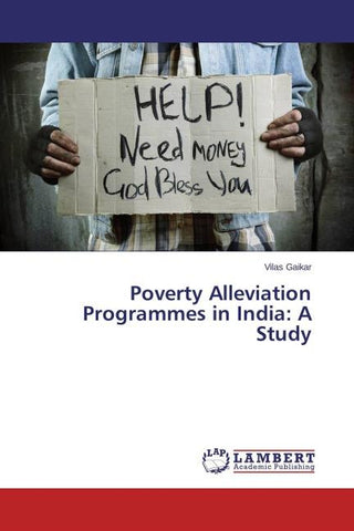 Poverty Alleviation Programmes in India: A Study