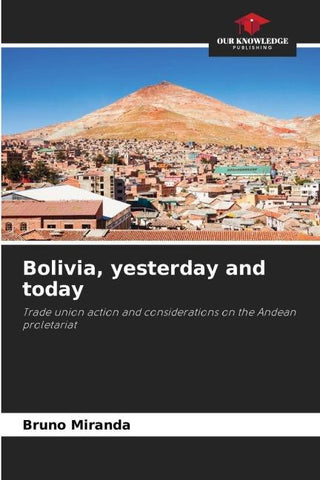 Bolivia, yesterday and today