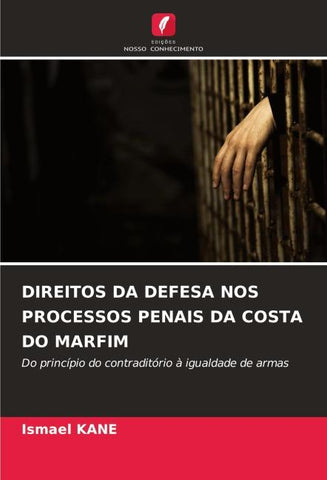 DIREITOS DA DEFESA NOS PROCESSOS PENAIS DA COSTA DO MARFIM
