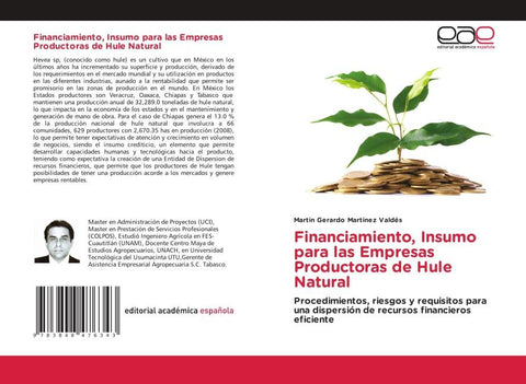 Financiamiento, Insumo para las Empresas Productoras de Hule Natural