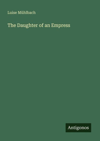 The Daughter of an Empress