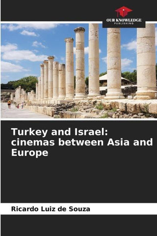 Turkey and Israel: cinemas between Asia and Europe