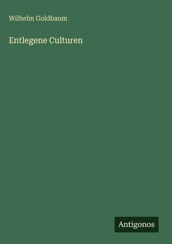 Entlegene Culturen
