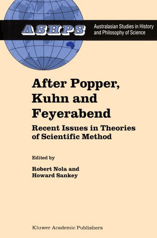 After Popper, Kuhn and Feyerabend