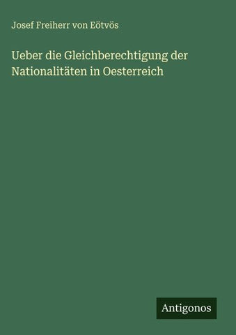 Ueber die Gleichberechtigung der Nationalitäten in Oesterreich