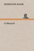 O Mensch!