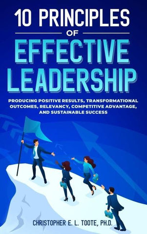 10 PRINCIPLES OF EFFECTIVE LEADERSHIP