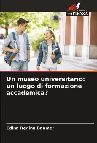 Un museo universitario: un luogo di formazione accademica?