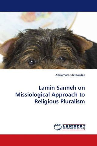 Lamin Sanneh on Missiological Approach to Religious Pluralism