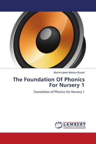 The Foundation Of Phonics For Nursery 1