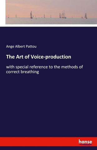 The Art of Voice-production