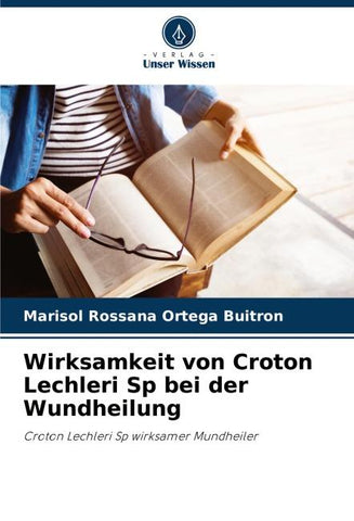 Wirksamkeit von Croton Lechleri Sp bei der Wundheilung