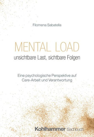 Mental Load - unsichtbare Last, sichtbare Folgen