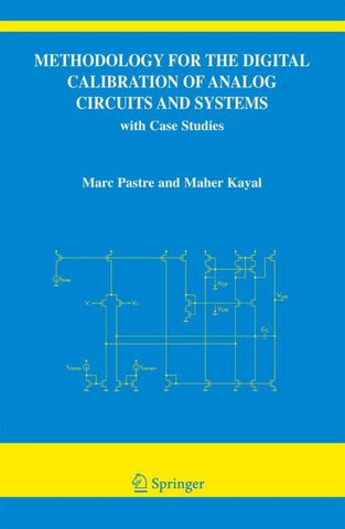 Methodology for the Digital Calibration of Analog Circuits and Systems
