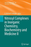 Nitrosyl Complexes in Inorganic Chemistry, Biochemistry and Medicine II