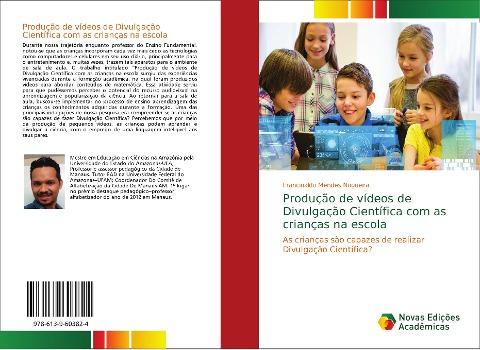 Produção de vídeos de Divulgação Científica com as crianças na escola