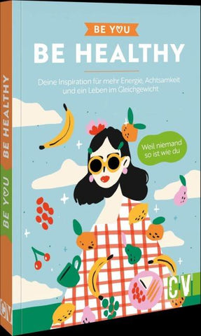 Be You – Be Healthy