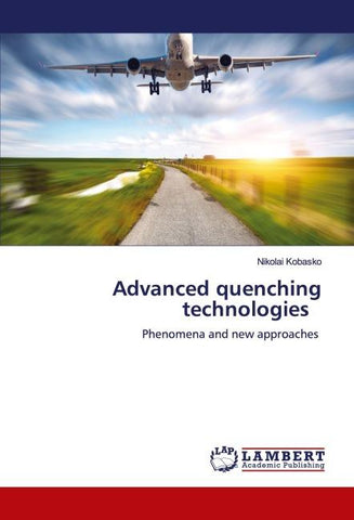 Advanced quenching technologies