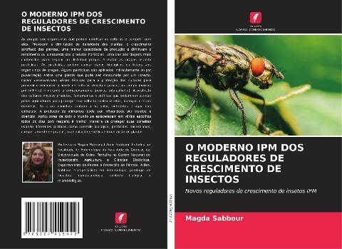 O MODERNO IPM DOS REGULADORES DE CRESCIMENTO DE INSECTOS