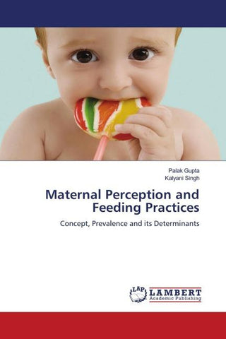 Maternal Perception and Feeding Practices