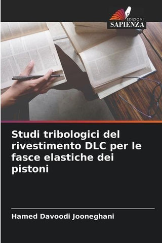 Studi tribologici del rivestimento DLC per le fasce elastiche dei pistoni
