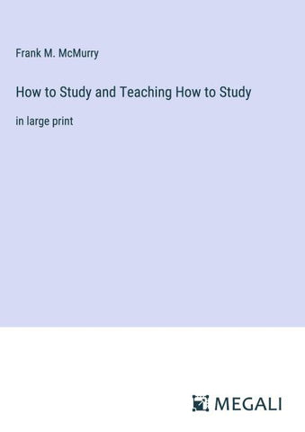 How to Study and Teaching How to Study