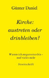 Kirche: austreten oder drinbleiben?