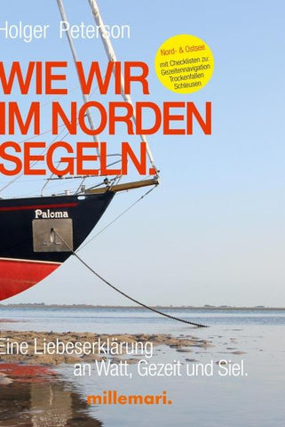 Wie wir im Norden segeln.
