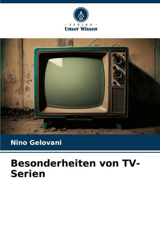 Besonderheiten von TV-Serien