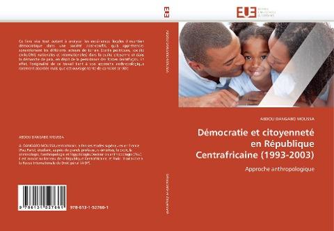 Démocratie et citoyenneté en République Centrafricaine (1993-2003)
