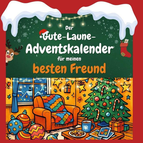 Der Gute-Laune-Adventskalender für meinen besten Freund