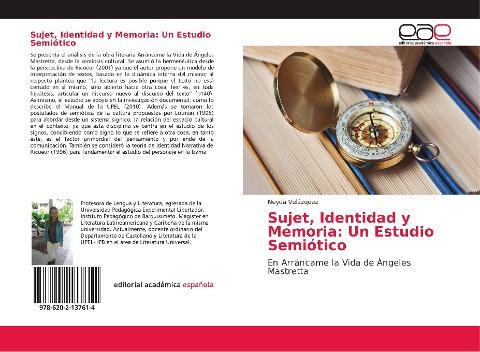 Sujet, Identidad y Memoria: Un Estudio Semiótico