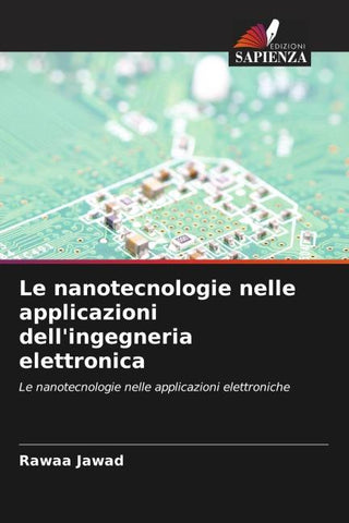 Le nanotecnologie nelle applicazioni dell'ingegneria elettronica