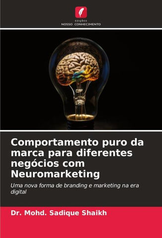 Comportamento puro da marca para diferentes negócios com Neuromarketing
