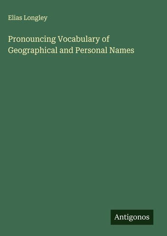 Pronouncing Vocabulary of Geographical and Personal Names