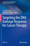 Targeting the DNA Damage Response for Cancer Therapy