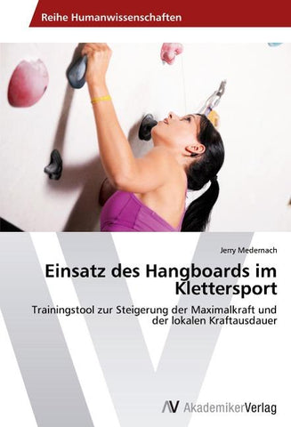 Einsatz des Hangboards im Klettersport