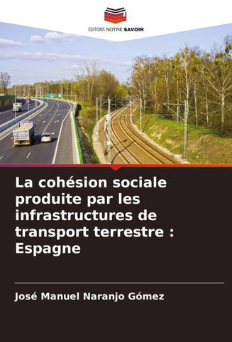 La cohésion sociale produite par les infrastructures de transport terrestre : Espagne
