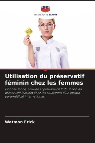 Utilisation du préservatif féminin chez les femmes
