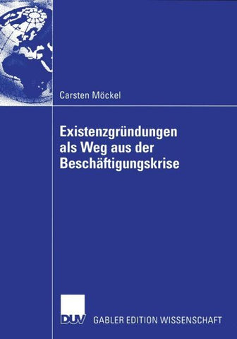 Existenzgründungen als Weg aus der Beschäftigungskrise