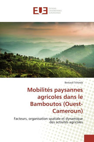Mobilités paysannes agricoles dans le Bamboutos (Ouest-Cameroun)