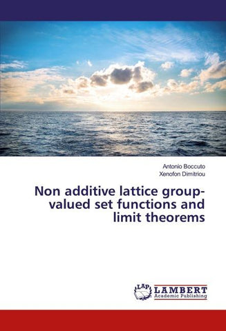 Non additive lattice group-valued set functions and limit theorems