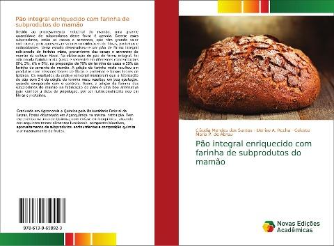 Pão integral enriquecido com farinha de subprodutos do mamão
