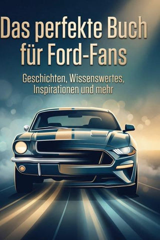 Das perfekte Buch für Ford-Fans
