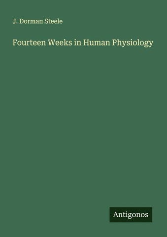 Fourteen Weeks in Human Physiology